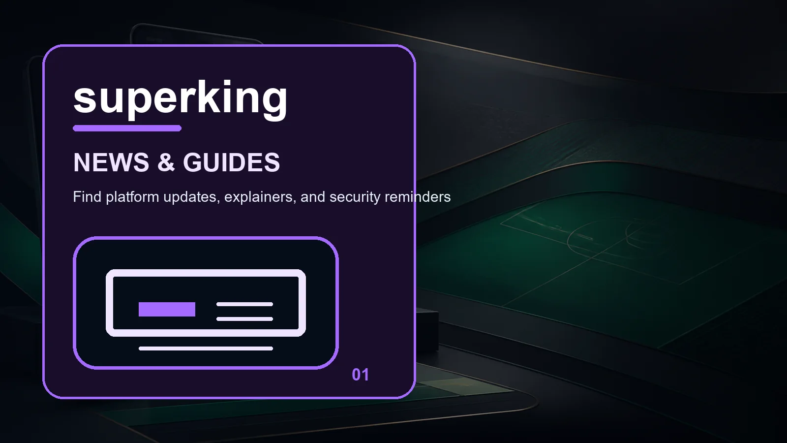 superking news full-width visual guide 1